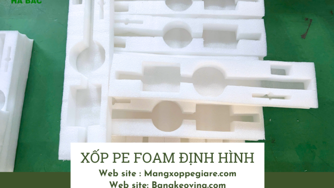 mut-xop-dinh-hinh-pe-foam-gia-re-2026