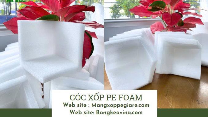 goc-xop-pe-foam-bao-ve-canh-ban-gia-re-binh-duong