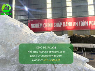 ong-xop-tron-pe-foam-gia-re-2026