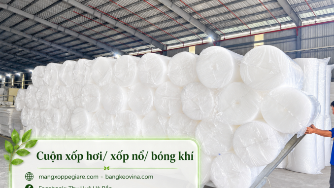 xốp hơi bọc hàng chống sốc tại Thuận Thành, Bắc Ninh
