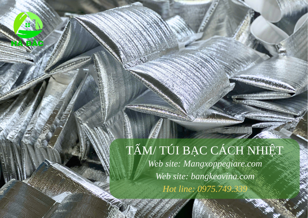túi bạc cách nhiệt miền Nam tại Hà Bắc